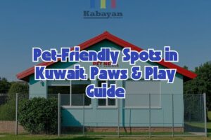 Pet-Friendly Spots in Kuwait